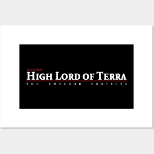 Certified - High Lord of Terra Posters and Art